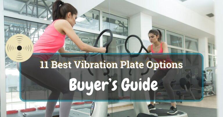 13 Best Vibration Plate Options In 2024 Buyer S Guide Functional   11 Best Vibration Plate Options In 2023 Buyers Guide  768x402 