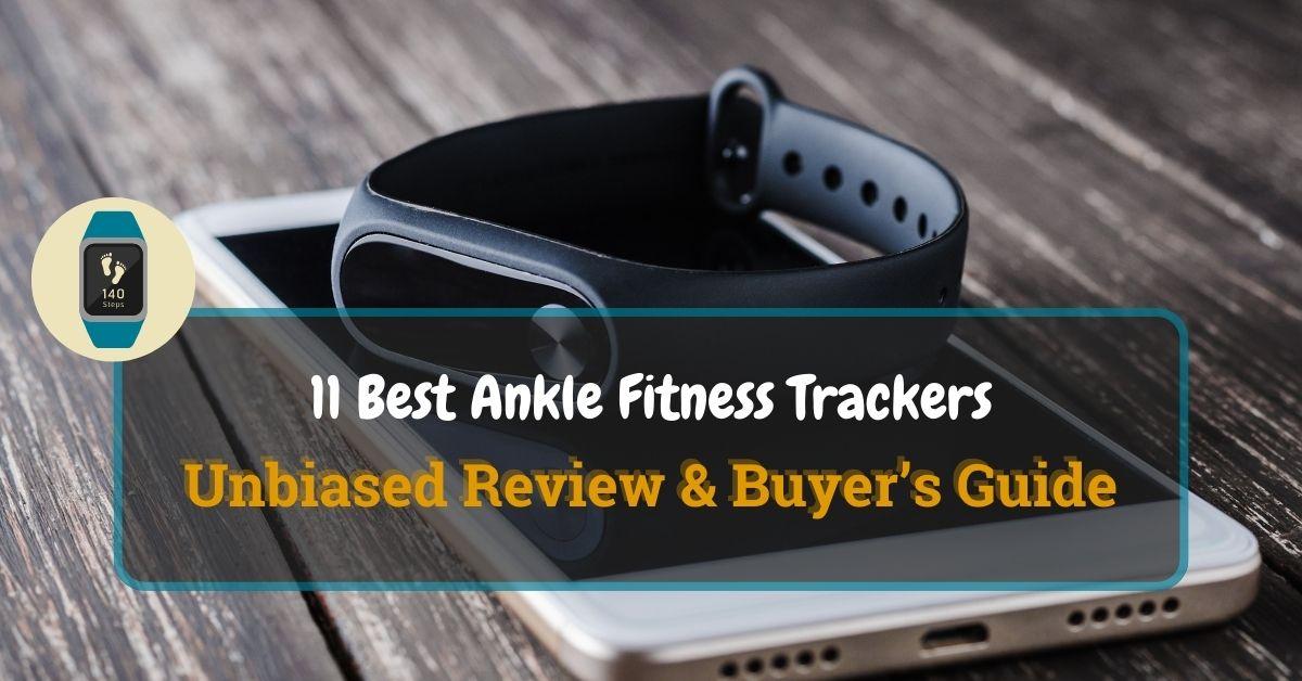 Best Ankle Fitness Tracker