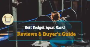 Best Budget Squat Rack